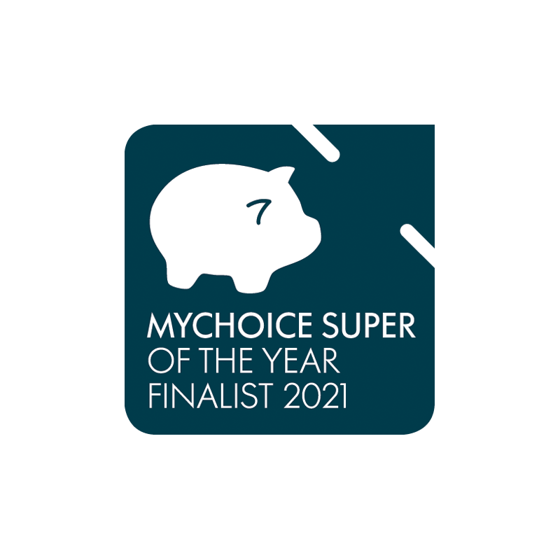 Super Ratings Platinum 2021 Mychoice 
Super of the Year Finalist